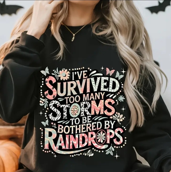 I've Survived Too Many Storms - Custom T-Shirts Made to Order - NWT - Picture 3 of 9